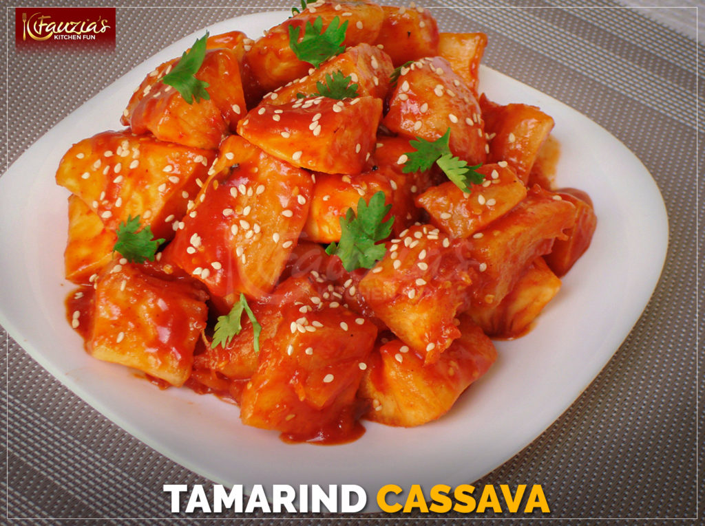 Tamarind Cassava Fauzia S Kitchen Fun