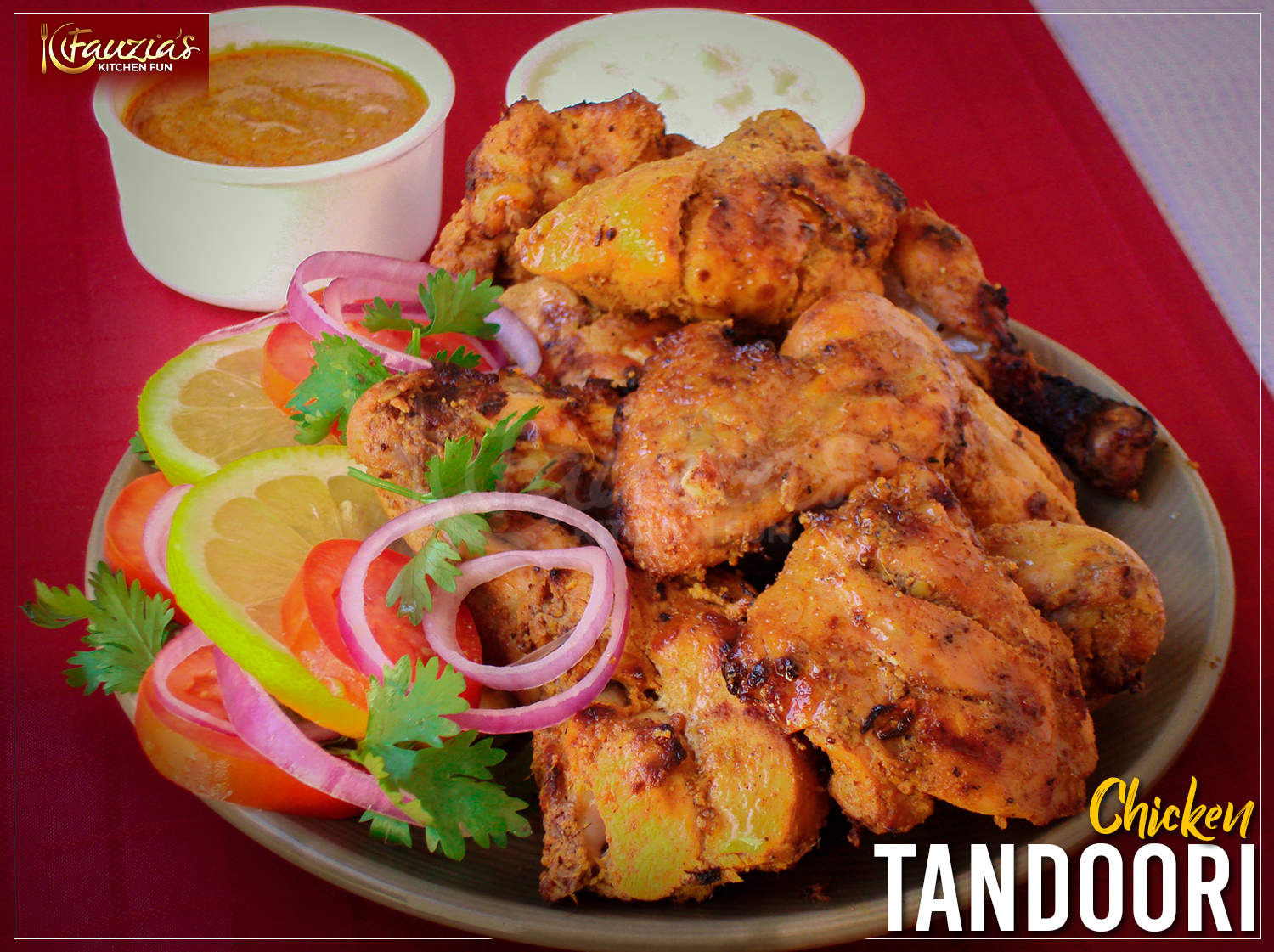 Tandoori Chicken - Fauzia’s Kitchen Fun